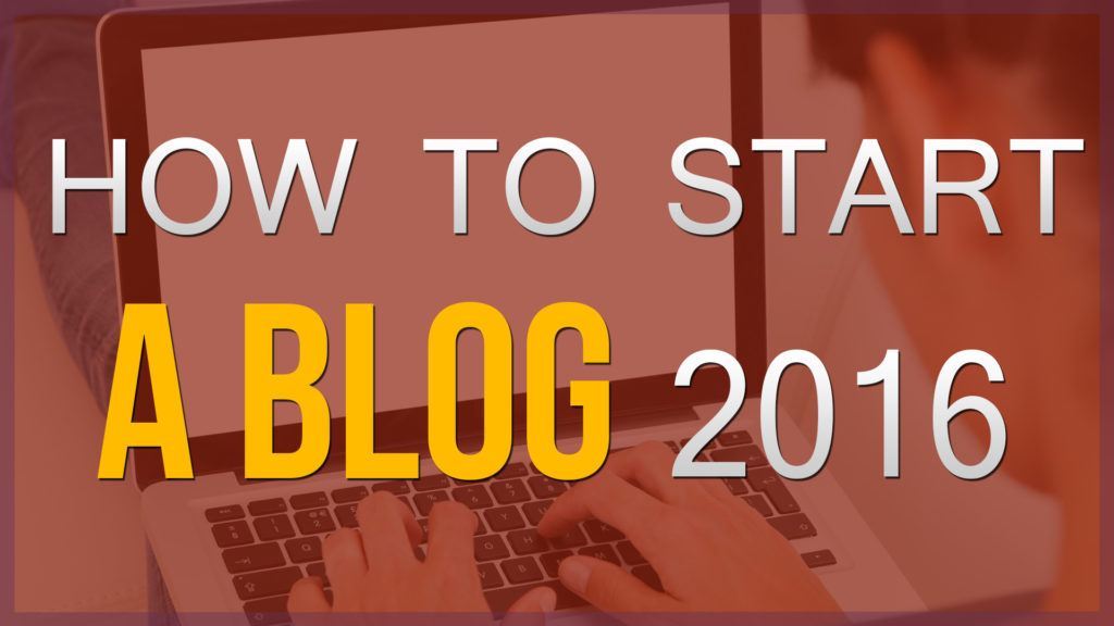 How To Start A Blog