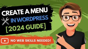 how to create a menu in wordpress 2024