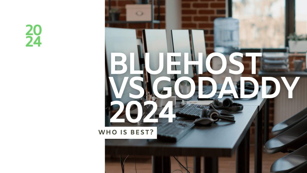 bluehost vs GoDaddy 2024
