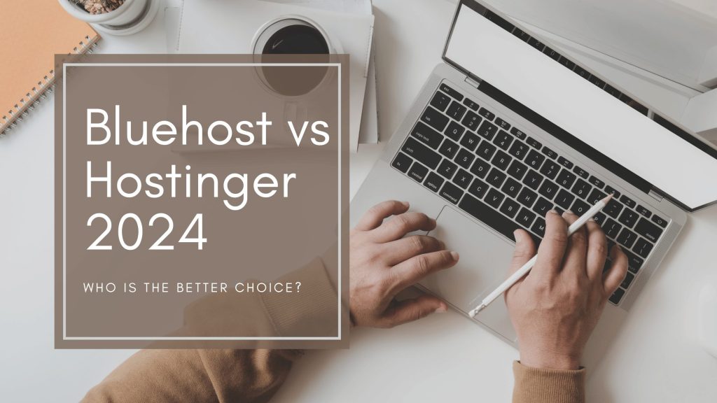 bluehost vs hostinger 2024